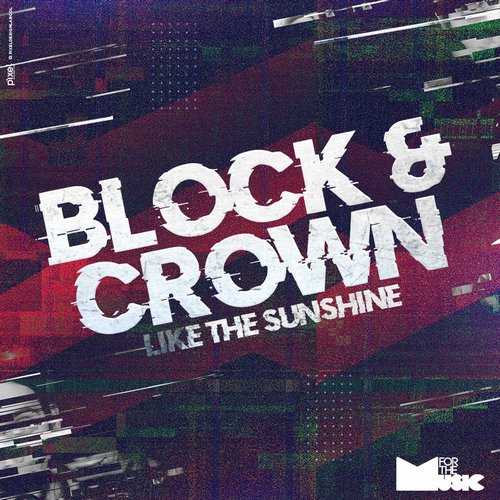 Block & Crown - LIKE THE SUNSHINE [FTM013]